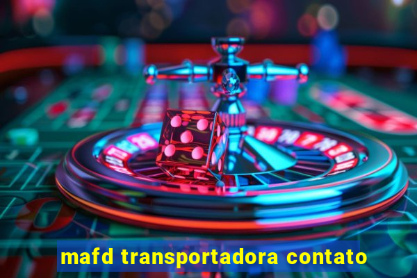 mafd transportadora contato